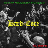 Flanagan, Harley : Hardcore