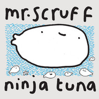 Mr Scruff: Ninja Tuna