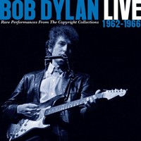 Dylan, Bob: Live 1962-1966 - Rare Performances From the Copyright Collections