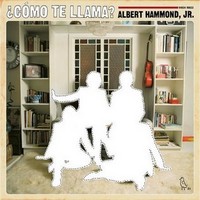 Hammond, Albert Jr : Como te llama