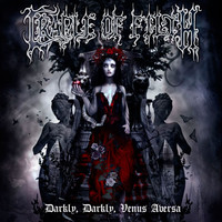 Cradle Of Filth: Darkly darkly venus aversa