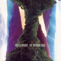Gerrard, Lisa : Mirror Pool