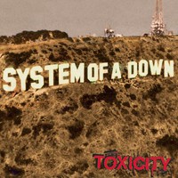 System Of A Down : Toxicity