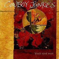 Cowboy Junkies: Black eyed man