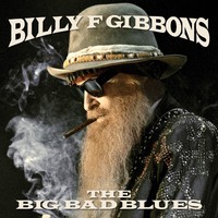 Gibbons, Billy F. : The big bad blues