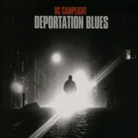 Bc Camplight: Deportation Blues