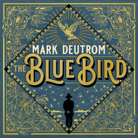 Deutrom, Mark: Blue Bird