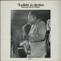 Parker, Charlie: Lullaby In Rhythm Featuring Charlie Parker