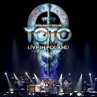 Toto : 35th anniversary tour - live in Poland