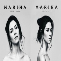 Marina : Love + Fear
