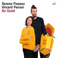 Peirani, Vincent: So quiet