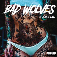 Bad Wolves : N.a.t.i.o.n.
