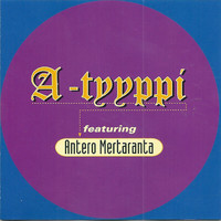 A-Tyyppi Featuring Antero Mertaranta: Ihanaa, Leijonat, Ihanaa!