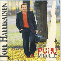 Hallikainen, Joel: Puhu Minulle