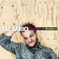 Talambo: Delusions of Grandeur