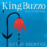 King Buzzo / Dunn, Trevor / King Buzzo & Trevor Dunn : Gift of Sacrifice