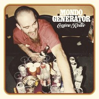 Mondo Generator : Cocaine rodeo