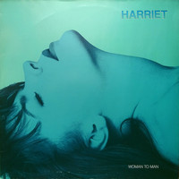 Harriet : Woman To Man