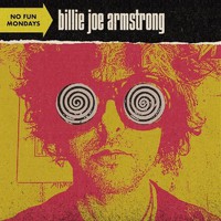 Armstrong, Billie Joe : No Fun Mondays