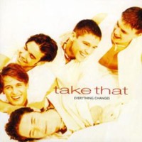 Take That : Everything changes