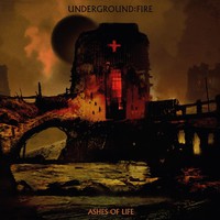 Rob Coffinshaker's Underground Fire / Underground Fire : Ashes of Life