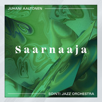 Aaltonen, Juhani / Sointi Jazz Orchestra : Saarnaaja