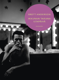 Anderson, Brett: Ikkunan takana iltapäivä