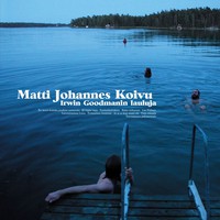 Koivu, Matti Johannes : Irwin Goodmanin lauluja
