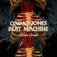 Cosmo Jones Beat Machine : Skeleton Elevator