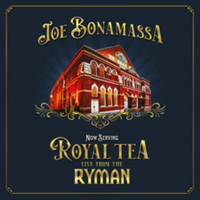 Bonamassa, Joe : Now Serving Royal Tea Live From the Ryman