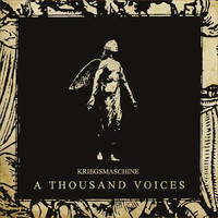 Kriegsmaschine : A thousand Voices