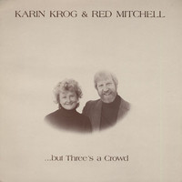 Mitchell, Red / Krog, Karin : But Three's A Crowd