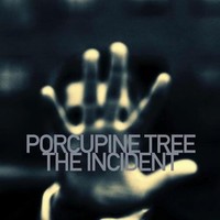 Porcupine Tree : Incident