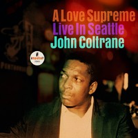 Coltrane, John: A Love Supreme - Live in Seattle