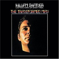 Shatner, William: Transformed Man