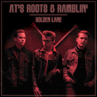 AT's Roots & Ramblin': Golden Lane
