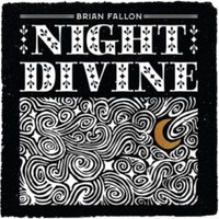 Fallon, Brian : Night Divine