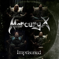 Mercury X: Imprisoned