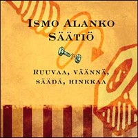 Alanko, Ismo: Ruuvaa, väännä, säädä, hinkkaa