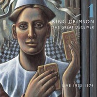 King Crimson : Great Deceiver Part One