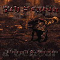 7th Legion: Strength & Honour
