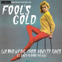 V/A: Fool's gold: lux and ivy dig those novelty tunes