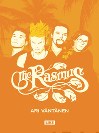 Rasmus / Väntänen, Ari : The Rasmus