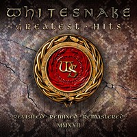 Whitesnake : Greatest Hits: Revisited, Remixed, Remastered