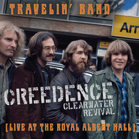 Creedence Clearwater Revival: Travelin' band (live at royal albert hall)
