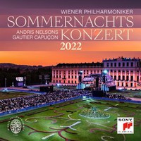 Wiener Philharmoniker / Nelsons, Andris : Sommernachtskonzert 2022 / Summer Night Concert 2022