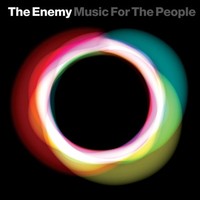 The Enemy: Music for the people