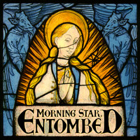 Entombed : Morning star