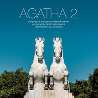 Fredriksson, Linda / Koskinen, Kerkko / Umo Jazz Orchestra : Agatha 2