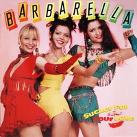 Barbarella: Sucker For Your Love